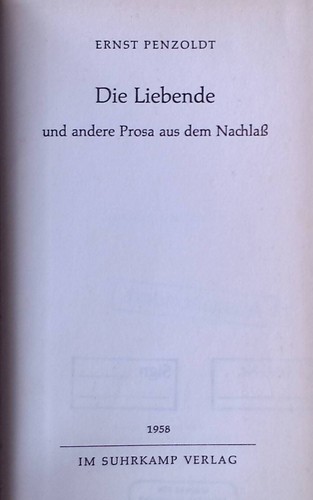 Die liebende und andere prosa - liebende,