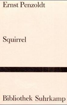 Squirrel von ernst penzoldt - von,